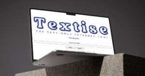 Textise is the internet’s cleanest secret, and it makes everything readable – Latest Technology News & Trends