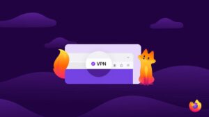 How the New Firefox VPN Protects Your Data From Prying Eyes – Latest Technology News & Trends